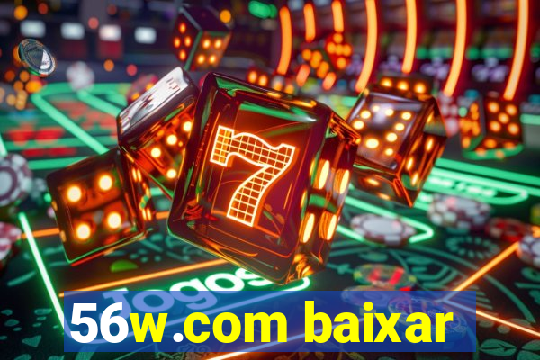 56w.com baixar